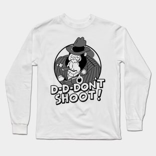 Mugs Murphy Dave Lister D-D-Don't Shoot B/W Long Sleeve T-Shirt